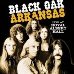 Black Oak Arkansas : Live at Royal Albert Hall